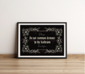 Please Do Not Summon Demons in the Bathroom – Gothic Funny Wall Art Print A4 A3
