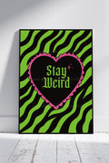 Stay Weird Zebra Print – Neon Green Goth Heart Wall Art – A4 A3 Alternative Statement Poster