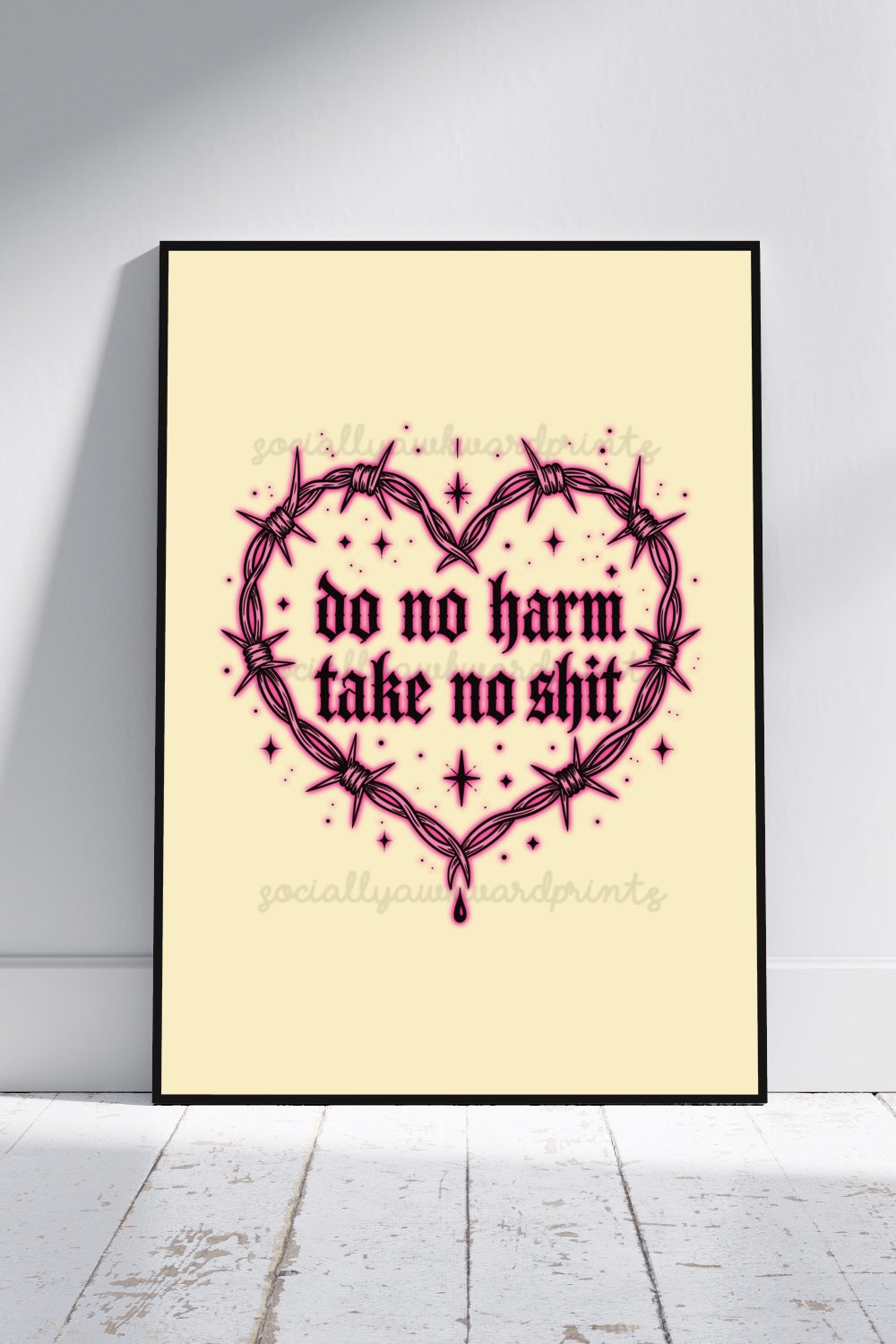 Do No Harm Take No Shit Art Print – Gothic Barbed Wire Heart Wall Art  A4 A3