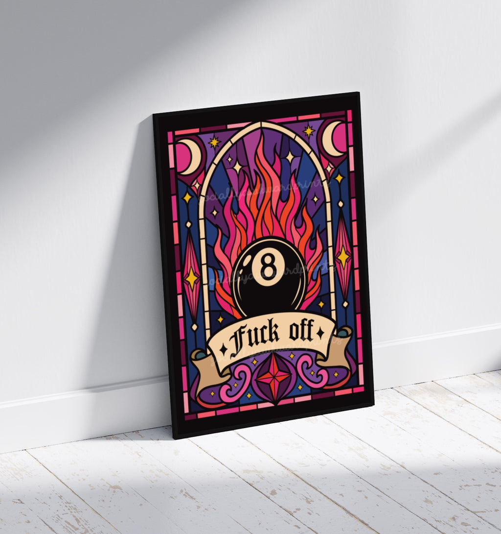 Fuck Off 8 Ball Art Print – Gothic Stained Glass Wall Art A4 A3