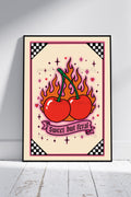 Sweet But Feral Art Print – Cherry Flame Gothic Wall Art A4 A3