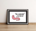 The Early Bird Can F*ck Off Art Print – Funny Worm Wall Art | Gothic Quote Decor | A4 A3