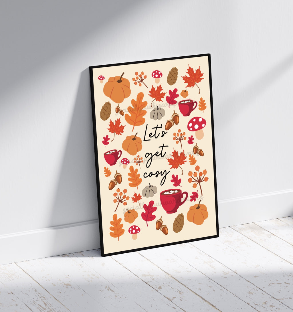Let’s Get Cosy Autumn Art Print – Pumpkin & Coffee Fall Wall Art | Cosy Autumn Decor | A4 A3