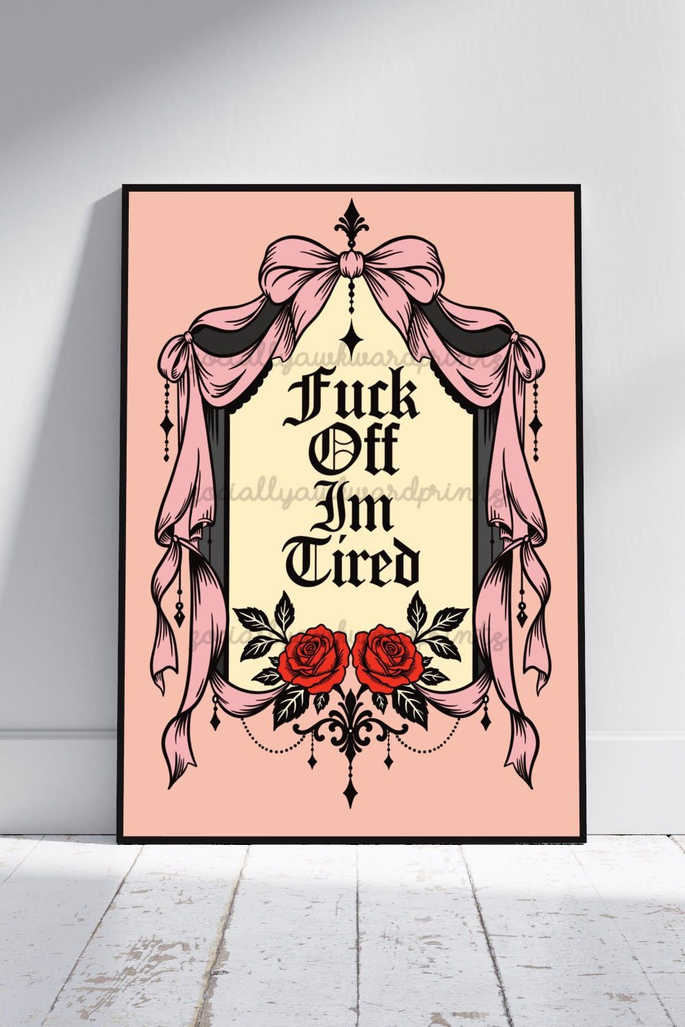 Fuck Off I’m Tired Art Print – Gothic Pink Wall Art | Funny Alternative Quote Decor | A4 A3