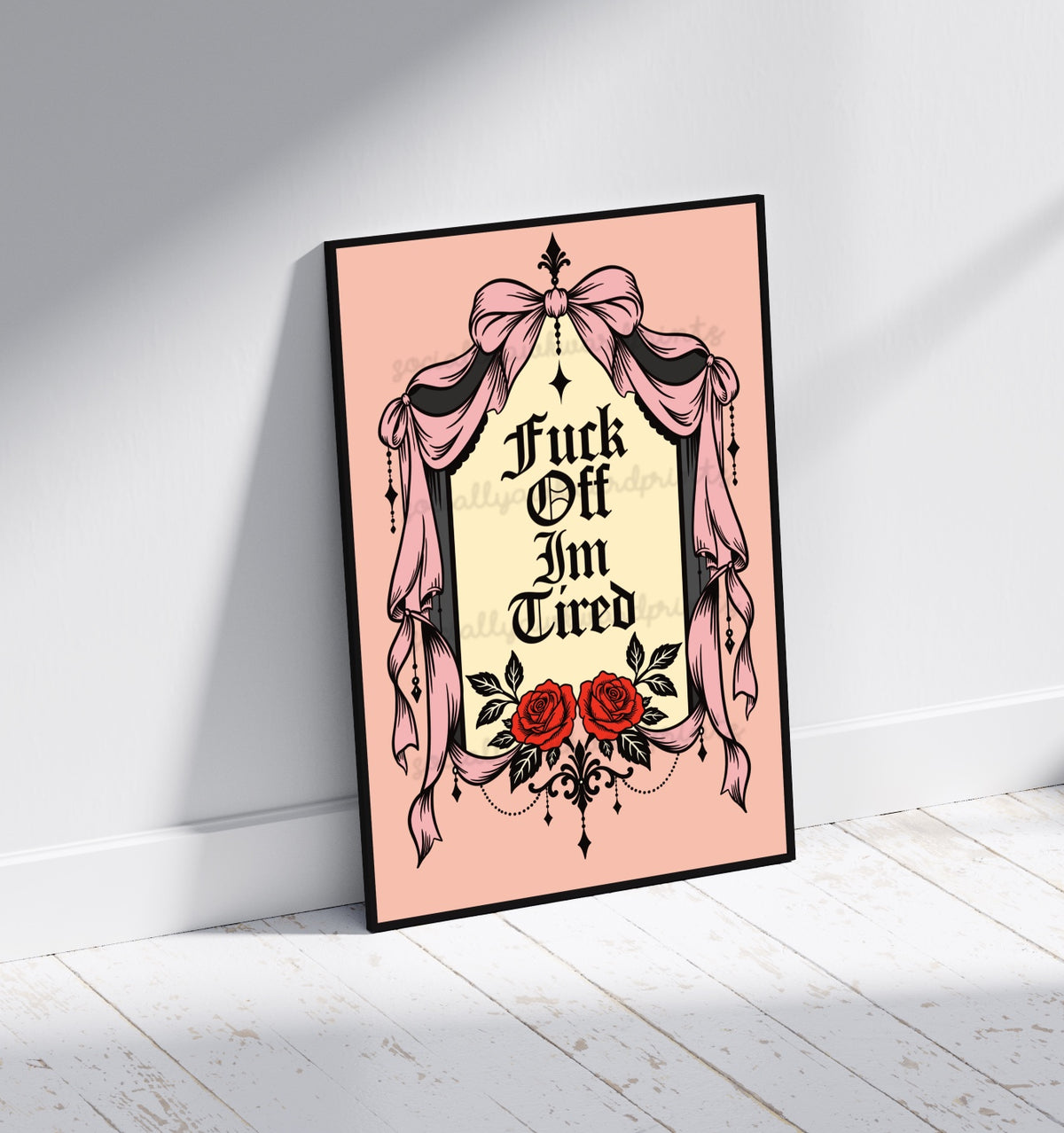 Fuck Off I’m Tired Art Print – Gothic Pink Wall Art | Funny Alternative Quote Decor | A4 A3