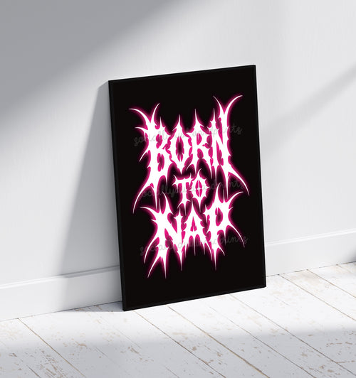 Born To Nap Art Print – Pink Gothic Quote Wall Art | Alternative Bedroom Decor | A4 A3