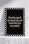 Mentally Unwell Art Print – Funny Gothic Quote Wall Art | Black & White Alternative Decor | A4 A3 (Copy)