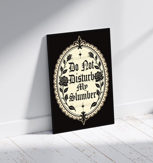 Do Not Disturb My Slumber Art Print – Funny Gothic Quote Wall Art | Alternative Bedroom Decor | A4 A3