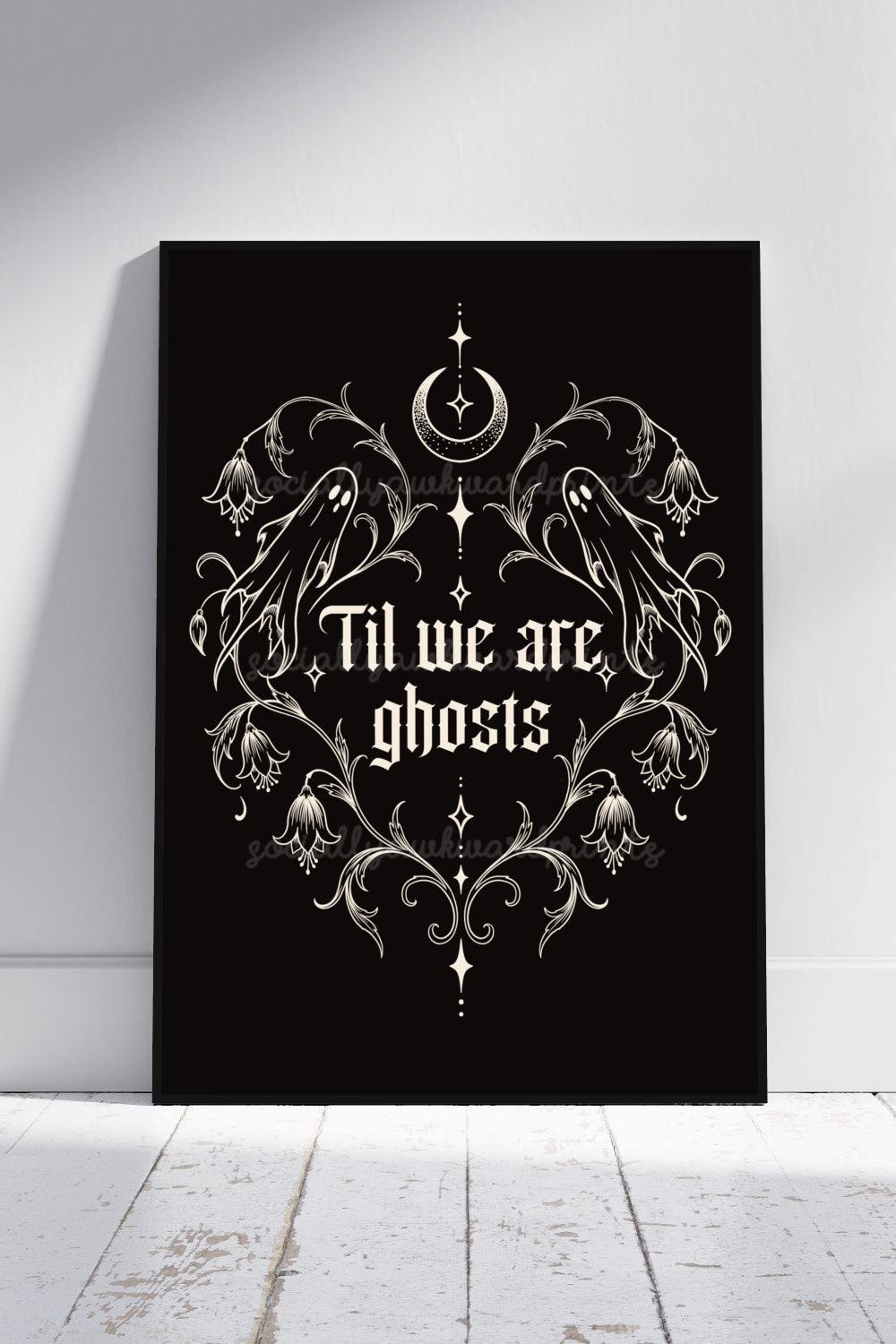 Til We Are Ghosts Art Print – Gothic Ghost & Moon Wall Art | Dark Romantic Alternative Decor | A4 A3