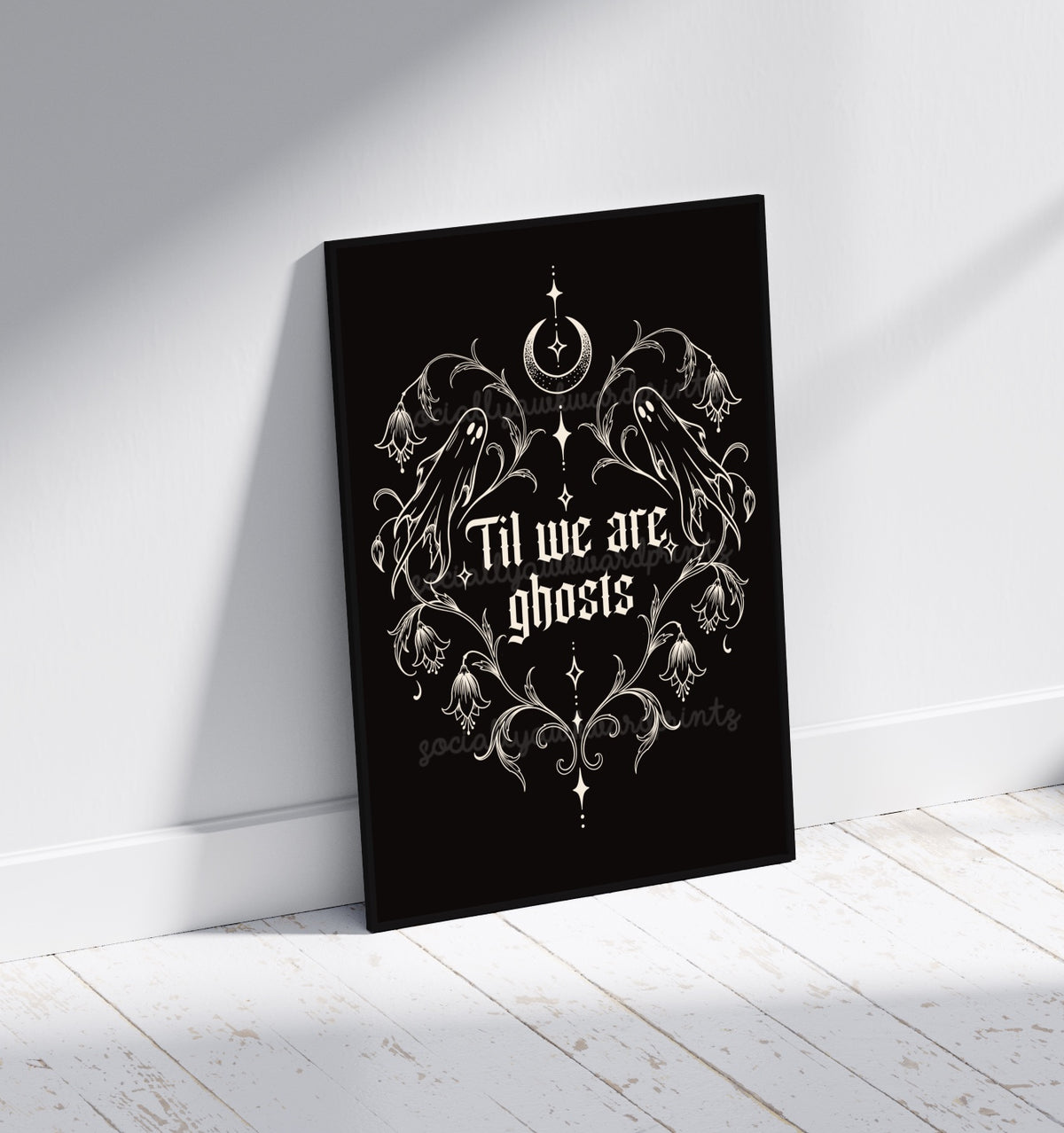 Til We Are Ghosts Art Print – Gothic Ghost & Moon Wall Art | Dark Romantic Alternative Decor | A4 A3