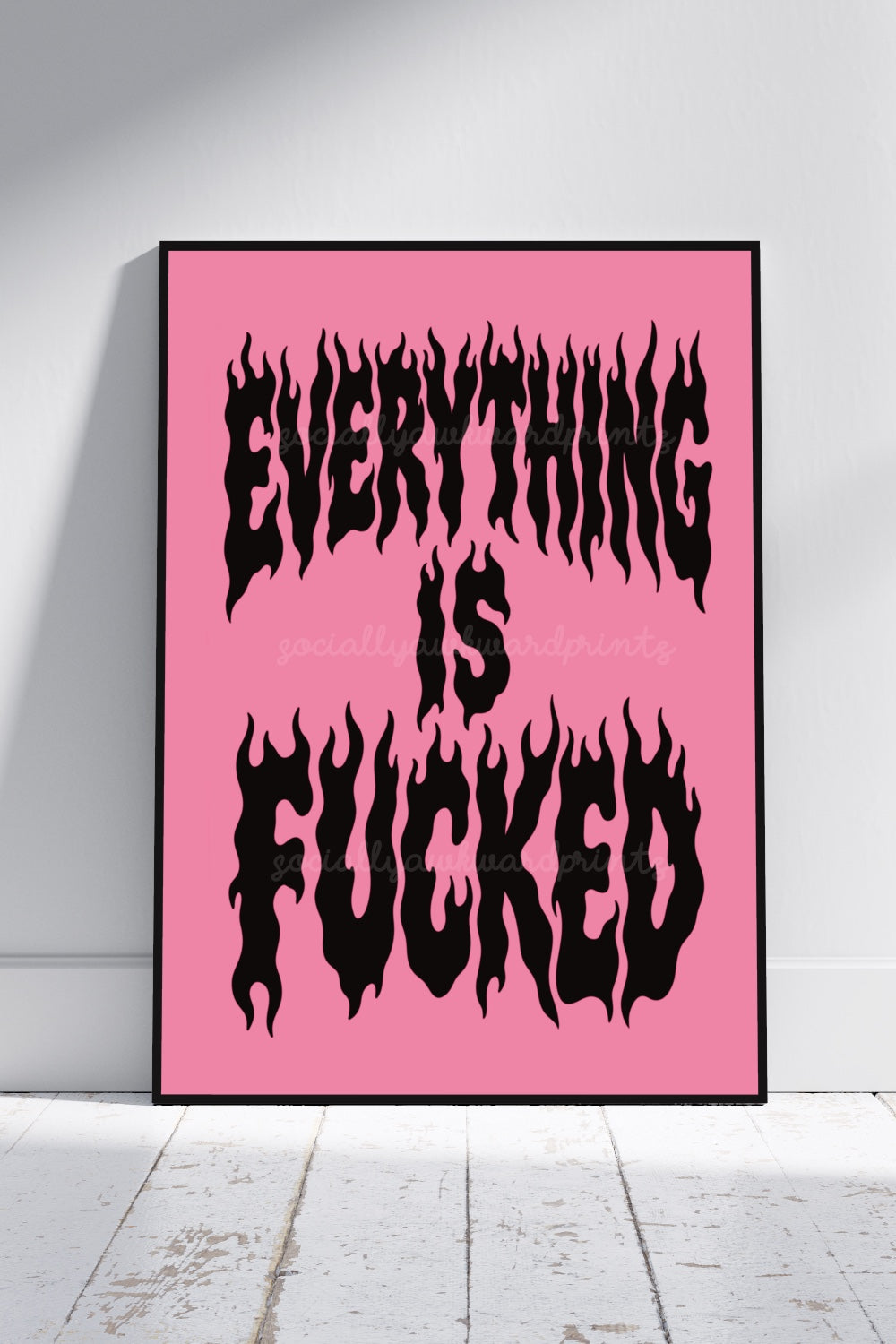 Everything Is Fucked Art Print – Pink Gothic Typography Wall Art | Funny Rude Quote Print | Alternative Home Decor | A4 A3